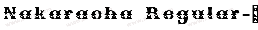 Nakaracha Regular字体转换